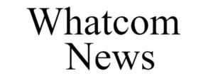 Whatcom District News: A Comprehensive Look at the Local Government, Community Economy and Public 